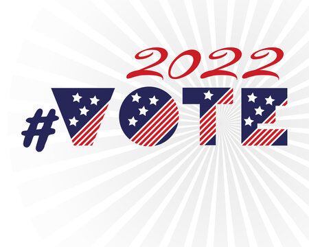 Hashtag midterm election banner on white background. 2022 political campaign for flyer, post, print, stiker template design Patriotic motivational message quotes Vote 2022 Vector.