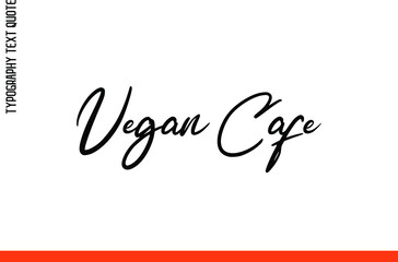  Vegan Cafe Artistic Type Face Text Food Phrase