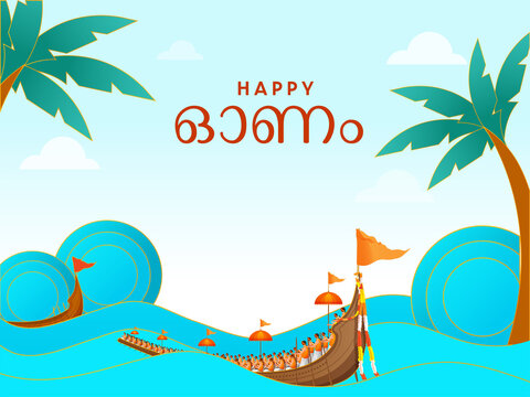 Happy Onam Lettering In Malayalam Language With Aranmula Boat Race, Palm Trees On Blue Background.