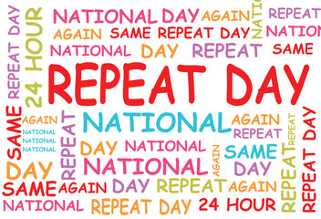 national repeat day or happy world repeat day