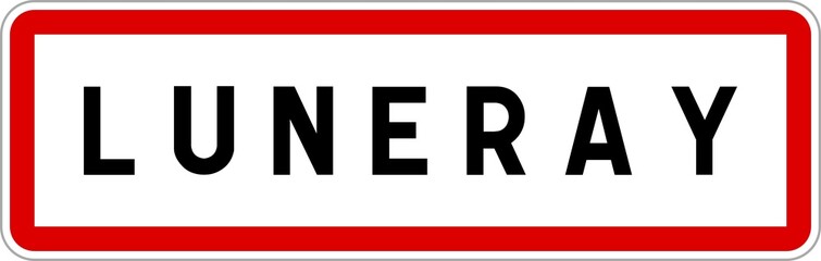 Panneau entrée ville agglomération Luneray / Town entrance sign Luneray