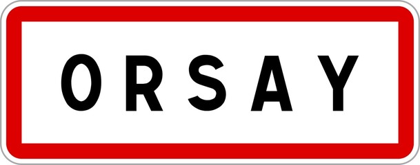 Panneau entrée ville agglomération Orsay / Town entrance sign Orsay - obrazy, fototapety, plakaty