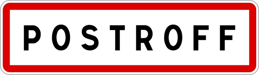 Panneau entrée ville agglomération Postroff / Town entrance sign Postroff