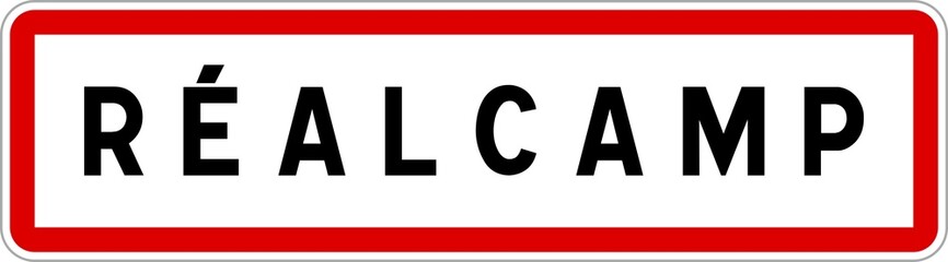 Panneau entrée ville agglomération Réalcamp / Town entrance sign Réalcamp