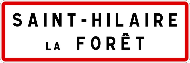 Panneau entrée ville agglomération Saint-Hilaire-la-Forêt / Town entrance sign Saint-Hilaire-la-Forêt