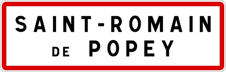 Fototapeta na wymiar Panneau entrée ville agglomération Saint-Romain-de-Popey / Town entrance sign Saint-Romain-de-Popey