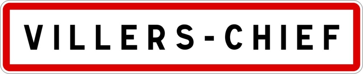 Panneau entrée ville agglomération Villers-Chief / Town entrance sign Villers-Chief