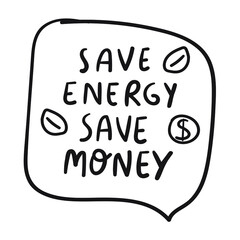 Save energy save money. Hand drawn illustration on white background.