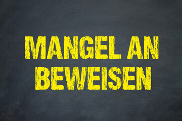 Mangel an Beweisen