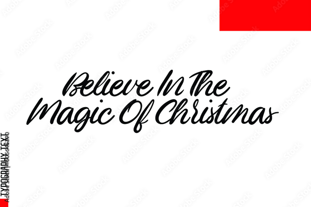 Fototapete slogan of christmas typescript text believe in the magic of christmas
