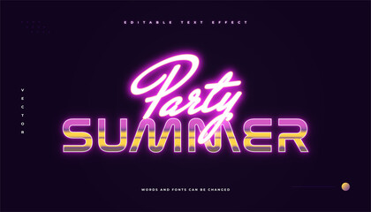 Summer Party Text in Colorful Retro Text Style and Glowing Neon Effect. Editable Text Style Effect