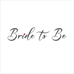 Fototapeta na wymiar Bride To Be Bachelorette Party Vector Calligraphy Design Stock Illustration