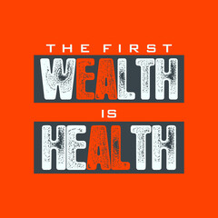 The first wealth is health quote vector