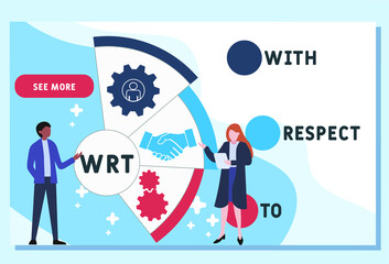 WRT - With Respect To acronym. business concept background. vector illustration concept with keywords and icons. lettering illustration with icons for web banner, flyer, landing pag 