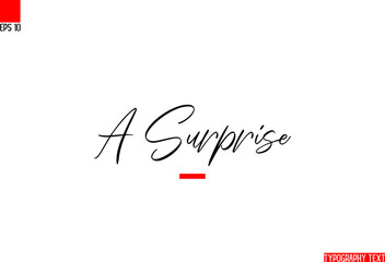A Surprise Calligraphic Text Vector Lettering