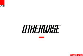  Otherwise Bold Text Phrase