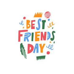 Best Friends Day. Hand drawn colorful lettering phrase. Modern typography style.