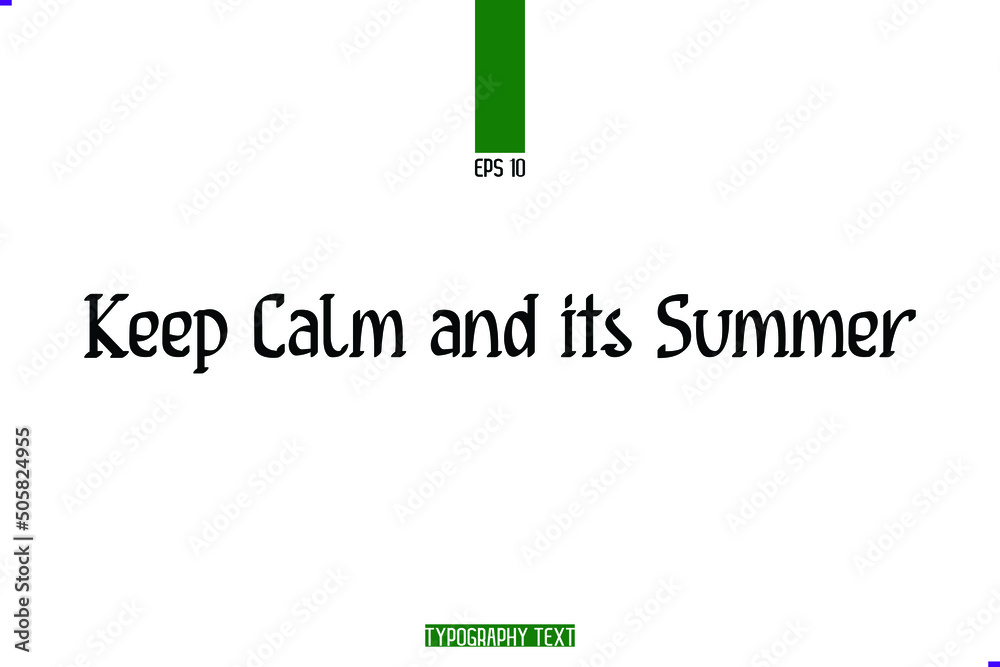 Wall mural Artistic Bold Lettering Design Keep Calm and its Summer - Wall murals