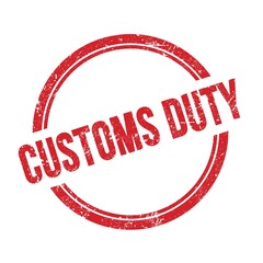 CUSTOMS DUTY text written on red grungy round stamp.