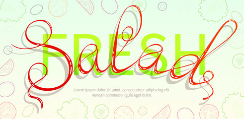 Lettering: Fresh Salad.  Vegetables, healthy eating, dieting concept. Vector illustration for banner, poster, flyer.