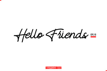 Handwritten Text Hello Friends