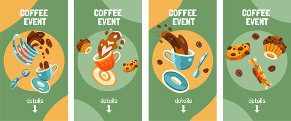 Set of vertical dynamic templates for social media stories. Coffee cups, server teapot, coffee splash, cappuccino, cookies, muffins, spoons, candies and coffee beans. Green background. Hand drawn flat