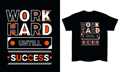 Work hard until success lettering typography t-shirt Vector design
