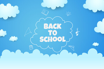 welcome back to school. beautiful blue sky background with clouds.