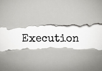 Execution word on the torn paper. Business concept