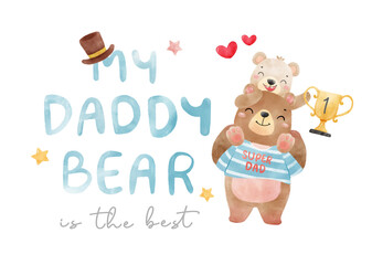 Cute adorable happy smile teddy bear dad carrying baby bear with throphy, best dad ever watercolor cartoon animal hand drawn vector father's day banner illustration, greeting card idea