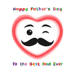 Happy Father's Day to the best Dad ever cute greetings concept. Smiling heart with retro mustache and colorful text. Isolated abstract graphic design template. T-shirt printing idea for Fathers Day.
