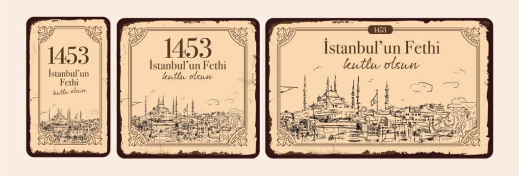 29 Mayıs 1453 istanbul'un Fethi Kutlu Olsun, Translation: 29 may Day is Happy Conquest of Istanbul. Fall of Constantinople in 1453. Sultan Mehmed the Conqueror (Fatih Sultan Mehmed)	
