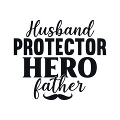  Husband protector hero father svg design