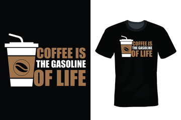 Coffee is the gasoline of life, Coffee T shirt design, vintage, typography