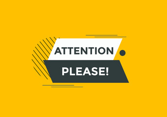 Attention please text web button template. Attention please sign icon label colorful
