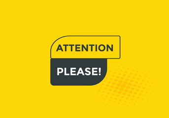 Attention please text web button template. Attention please sign icon label colorful
