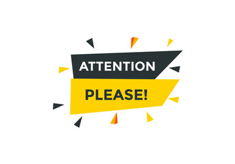 Attention please text web button template. Attention please sign icon label colorful

