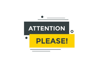 Attention please text web button template. Attention please sign icon label colorful
