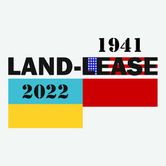 lend-lease. 1941, 2022. flag of America and Ukraine. military assistance.