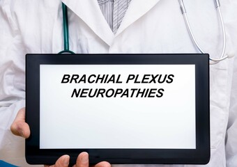 Brachial Plexus Neuropathies.  Doctor with rare or orphan disease text on tablet screen Brachial...
