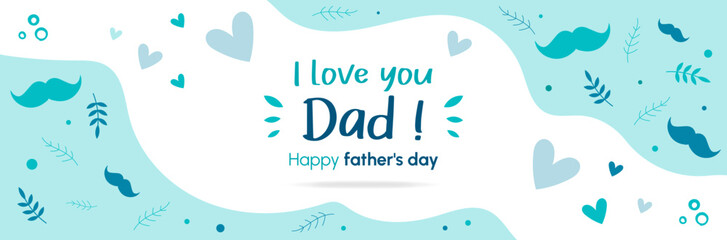 I love you Dad - Happy Father's Day - Banner - Title and illustrations
