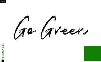 Go Green About Eco Vector  Brush Text Design