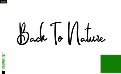 Ecological Design with Lettering Back To Nature