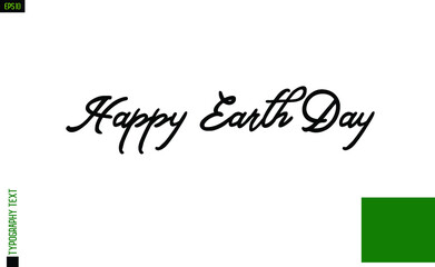 Happy Earth Day Ecological Design with Lettering