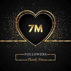 Thank you 7M or 7 Million followers with heart and gold glitter isolated on black background. Greeting card template for social networks friends, and followers. Thank you followers, achievement.