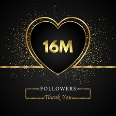 Fototapeta na wymiar Thank you 16M or 16 Million followers with heart and gold glitter isolated on black background. Greeting card template for social networks friends, and followers. Thank you followers, achievement.