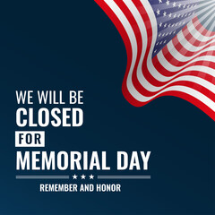 Memorial day square banner. We will be closed for memorial day. Usable for social media post, banner, and web.