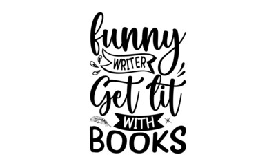 Funny Writer Get Lit With Books, Vector hand drawn style retro typewriter textured vintage dots, Typography winter snow t shirt design , Typography svg snow t shirt design