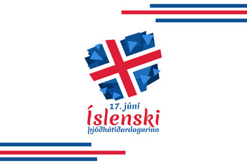 Translation: June 17, Icelandic National Day. vector illustration. Suitable for greeting card, poster and banner