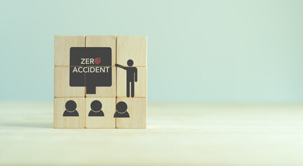 Zero accident and work safety concept. Placing wooden cube with icon of zero accident communication...